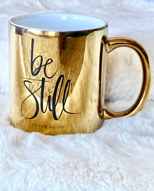 Be Still Gold Mug